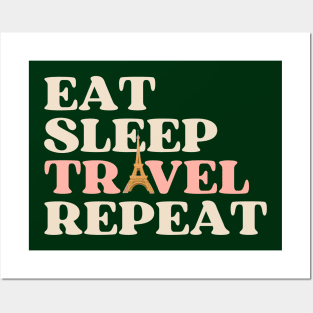 Eat Sleep Travel Repeat Posters and Art